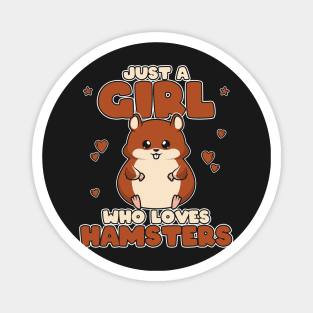 Just A Girl Who Loves Hamsters - Cute Toddlers Kids print Magnet